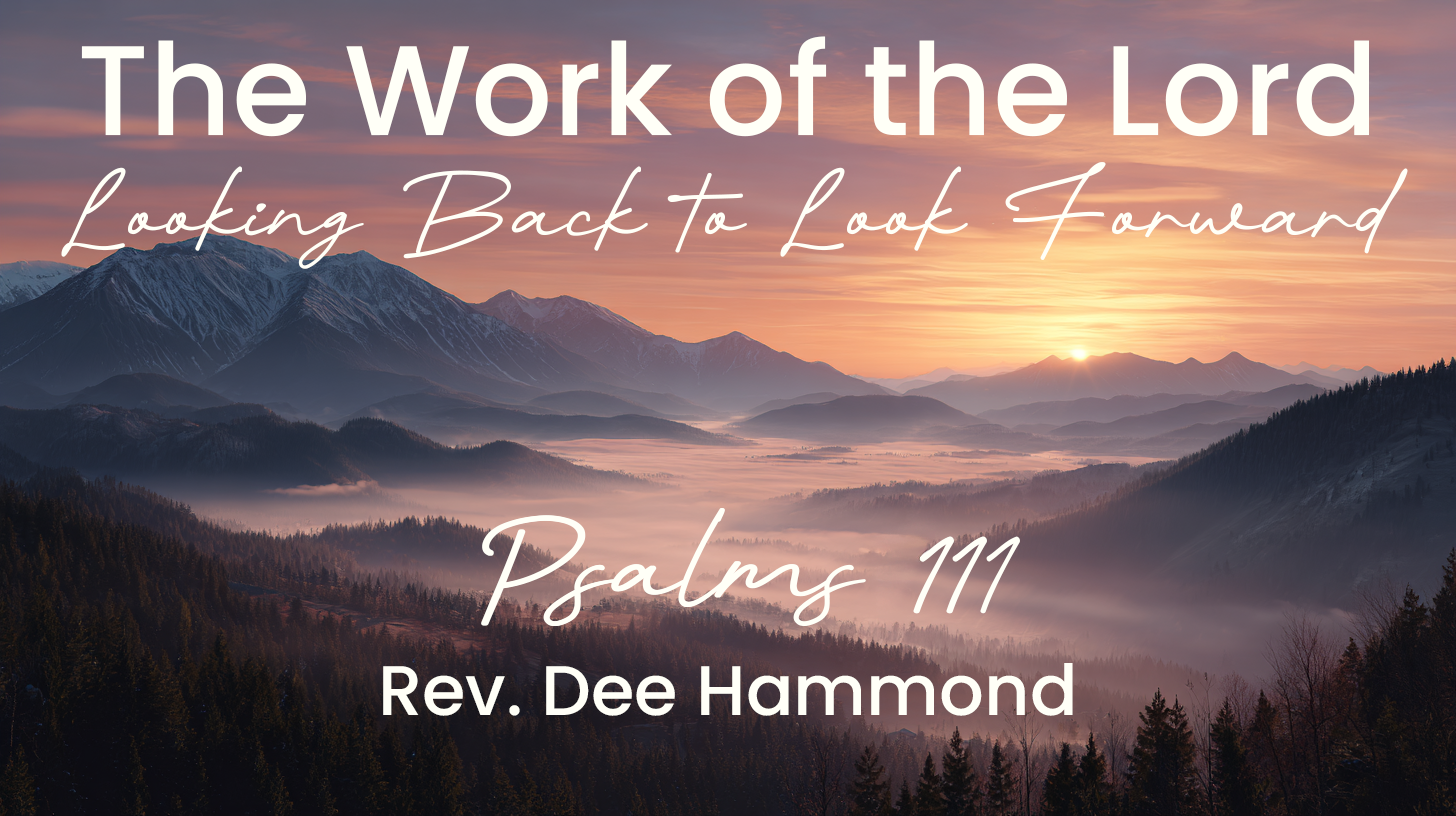 The Work of the Lord:  Looking Back to Look Forward